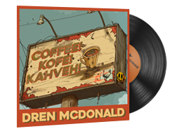 Music Kit | Dren McDonald, Coffee! Kofe! Kahveh!